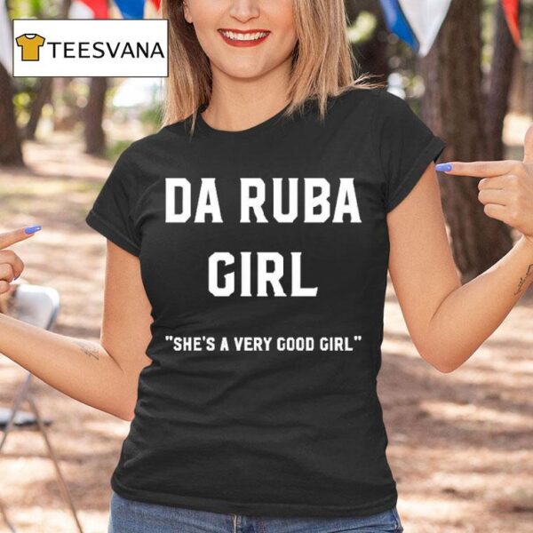 Kenny Chesney Da Ruba Girl She S A Very Good Girl T Shirt