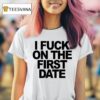 Kevin Durant I Fuck On The First Date T Shirt