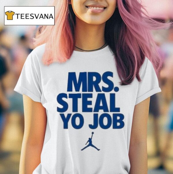 Lexie Hull Wearing Mrs Steal Yo Job T Shirt
