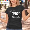 Lilly Just Say No To Zog T Shirt