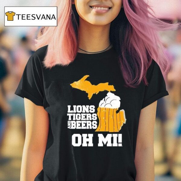 Lions Tigers And Beers Oh Mi T Shirt