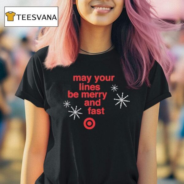 May Your Lines Be Merry And Fast Christmas T Shirt