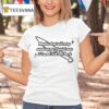 Maybe God Will Stop Sending Me Stupid Men If I Send Him One Back T Shirt