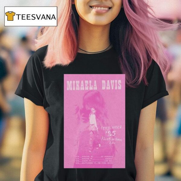 Mikaela Davis Syracuse Ny Sept Tour Dates T Shirt
