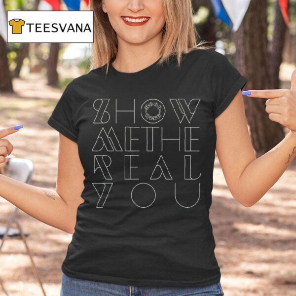 Moodring Show Me The Real You T Shirt