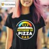 Motivated By Pizza T Shirt