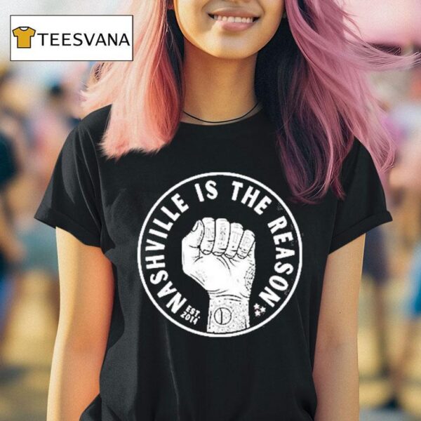 Nashville Is The Reason Circle Logo Est T Shirt