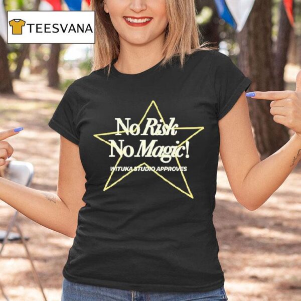 No Risk No Magic Wituka Star T Shirt