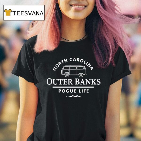 North Carolina Outer Banks Pogue Life T Shirt