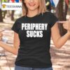 Periphery Sucks T Shirt