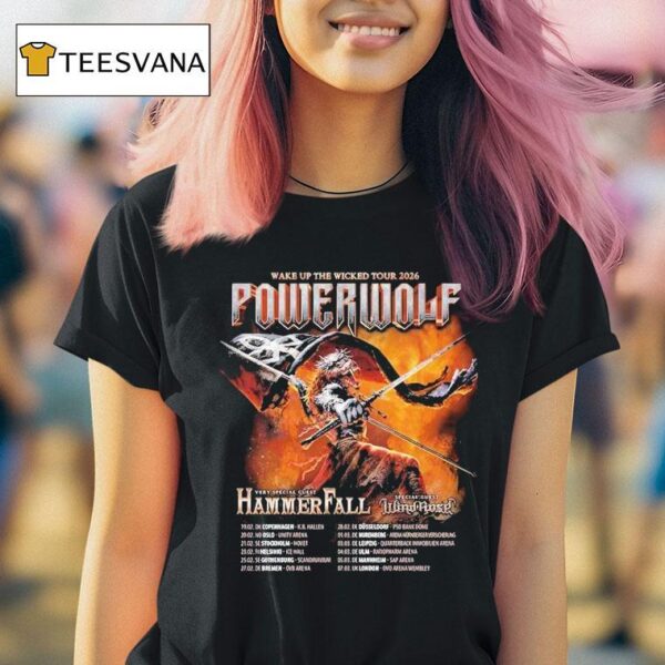 Powerwolf Wake Up The Wicked Tour Dates List Kicks Off In Denmark Copenhagen On February T Shirt