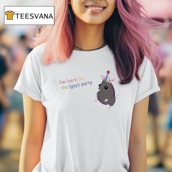 Rat I M Here For The Gay Party T Shirt