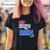 Red White And Bruh T Shirt