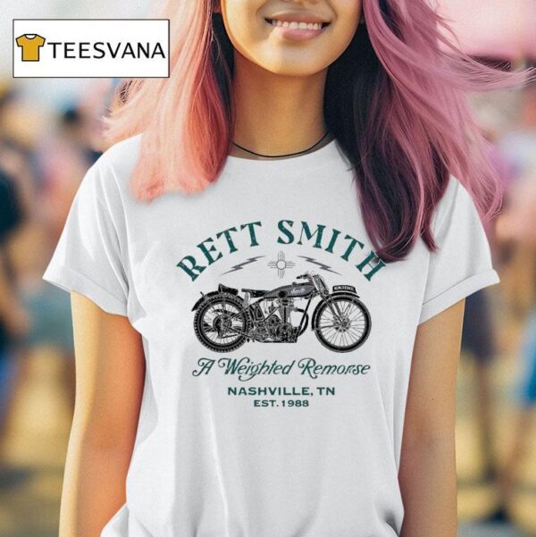 Rett Smith A Weighted Remorse Nashville Tn Motorcycle Est T Shirt