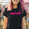 Royel Otis T Shirt