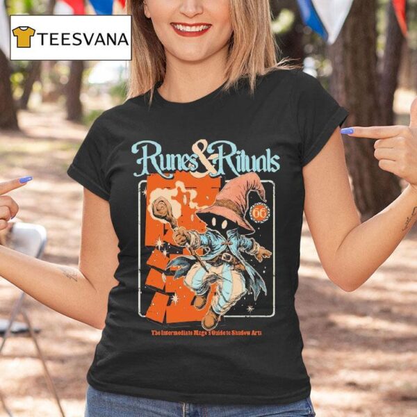 Runes And Rituals The Intermediate Mages Guide To Shadow Arts Mage S Guide Wizard T Shirt