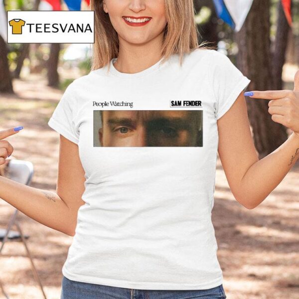 Sam Fender People Watching Eyes T Shirt