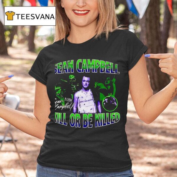 Sean Campbell Kill Or Be Killed T Shirt
