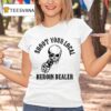 Shoot Your Local Heroin Dealer Skull T Shirt