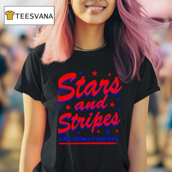 Starts And Stripes And Human Rights T Shirt