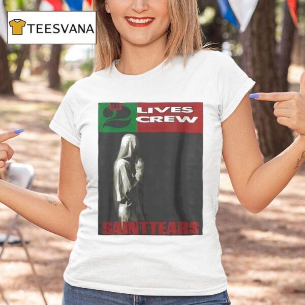 The Live Crew Saint Tears T Shirt