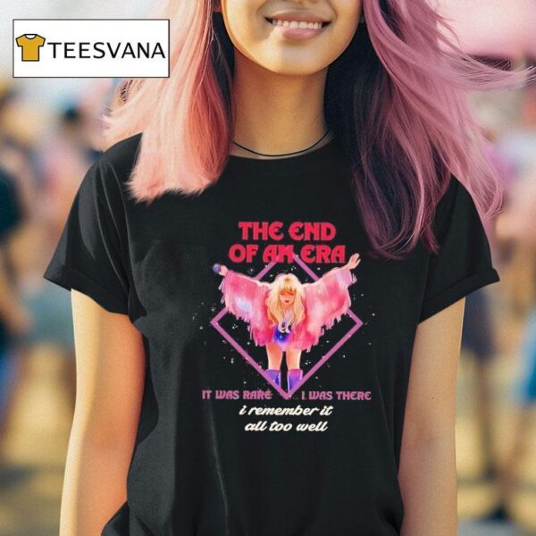 The End Of An Era It Was Rare I Was There I Remember It All Too Well T Shirt