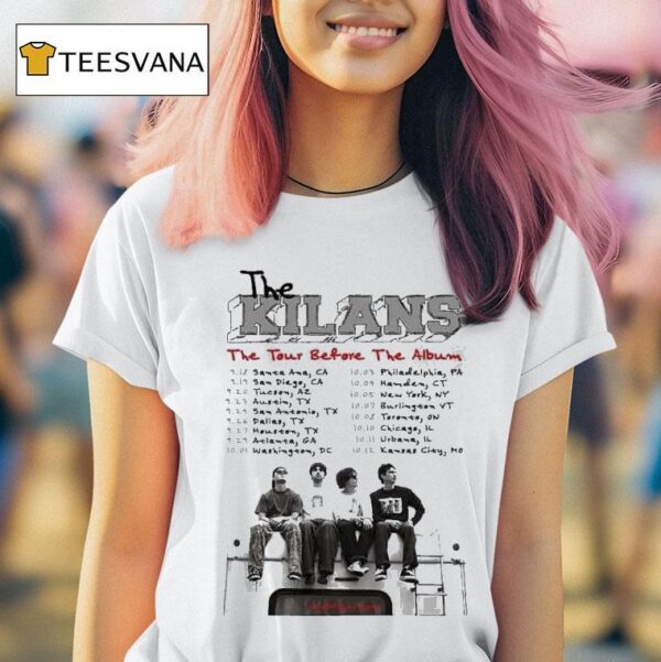 The Kilans The Tour Before The Album Dates T Shirt