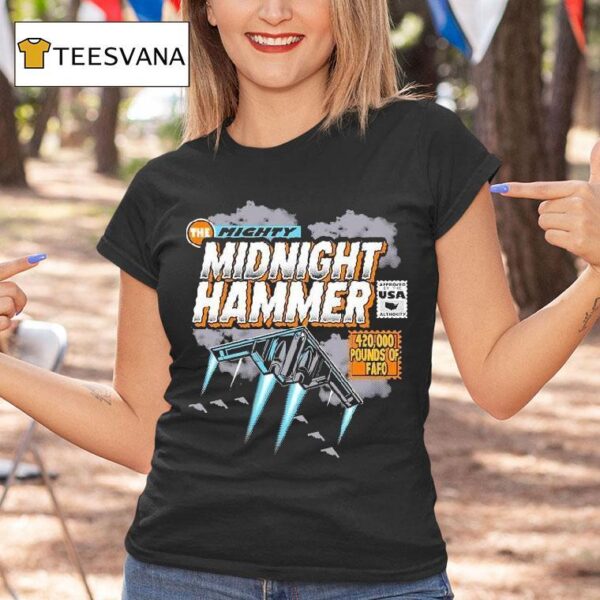 The Mighty Midnight Hammer Pounds Of Fafo T Shirt
