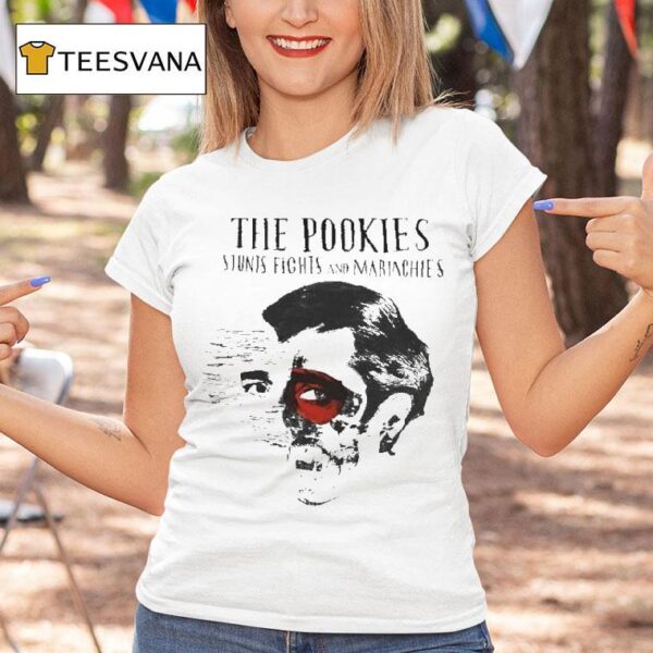 The Pookies Stunts Fights And Mariachies Head T Shirt