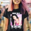 The Substance Margaret Qualley Geeks Rule T Shirt