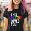 This Pastor Loves You T Shirt
