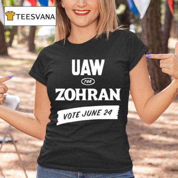 Uaw For Zohran Vote June T Shirt