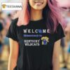 Welcome This House Cheers For The Kentucky Wildcats T Shirt