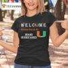 Welcome This House Cheers For The Miami Hurricane T Shirt