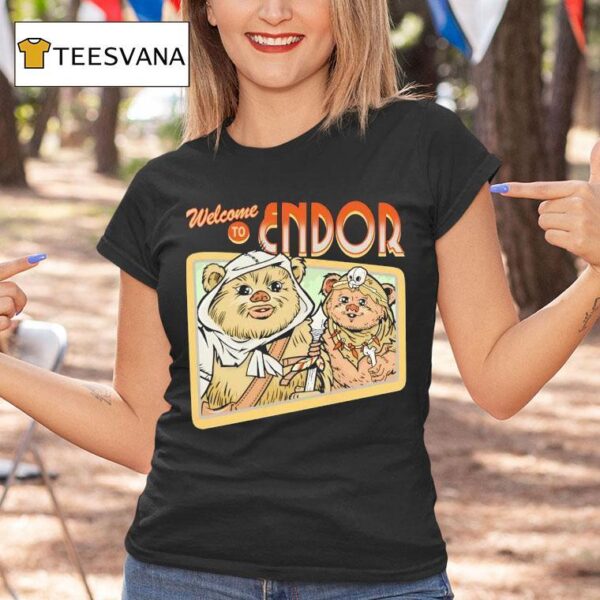 Welcome To Endor Ewoks From Return Of The Jedi T Shirt