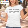 Woman Life Freedom Free Iran T Shirt