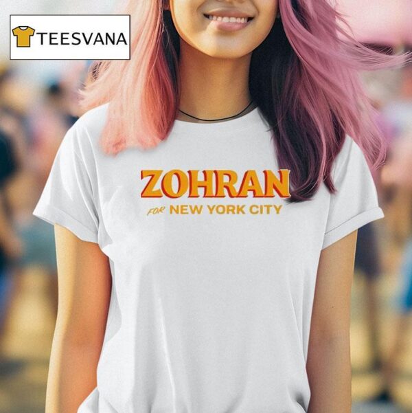Zohran For New York City New T Shirt