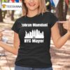 Zohran Mamdani For Nyc Mayor T Shirt