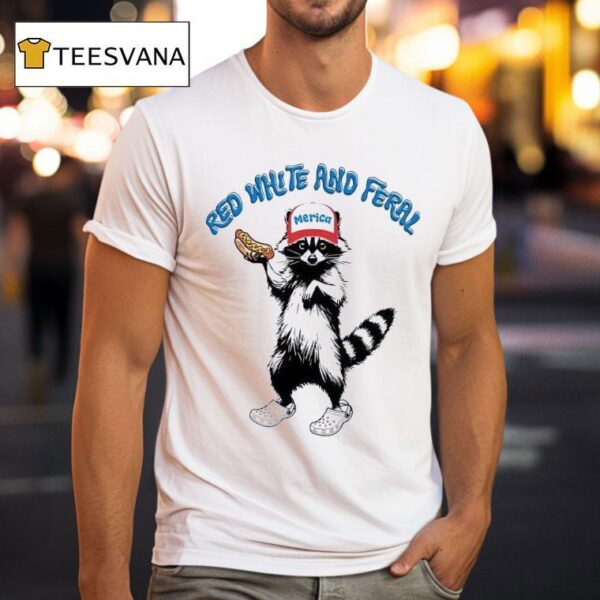 Th Of July Red White And Feral Racoon T Shirt