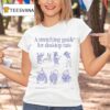 A Stretching Guide For Desktop Rats T Shirt