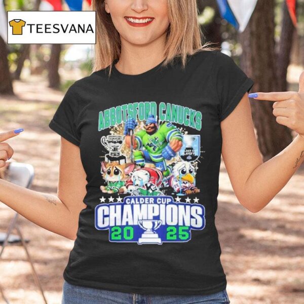 Abbotsford Canucks Beats Texas Stars Colorado Eagles Charlotte Checkers Champions Calder Cup Ahl Mascots T Shirt