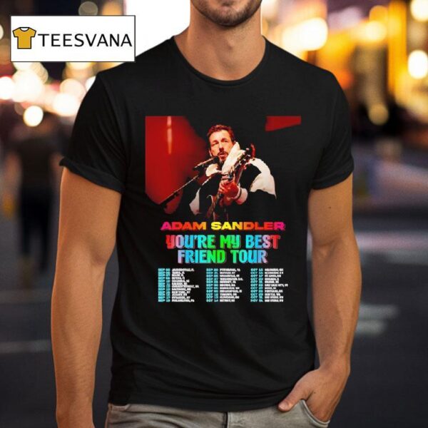 Adam Sandler You Re My Best Friend Tour T Shirt