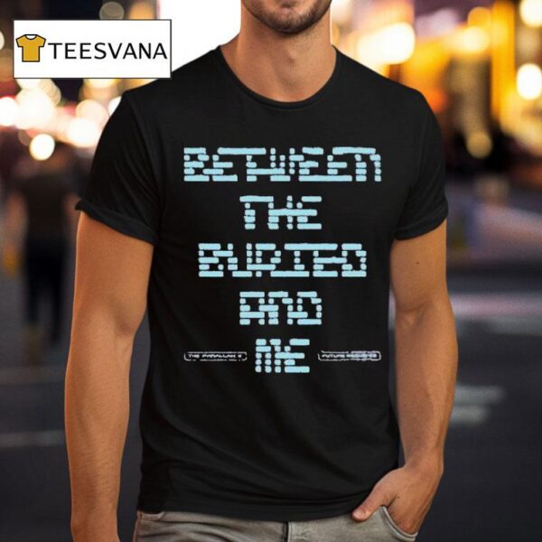 Between The Buried And Me Bit The Parallax Ii Future Sequence T Shirt