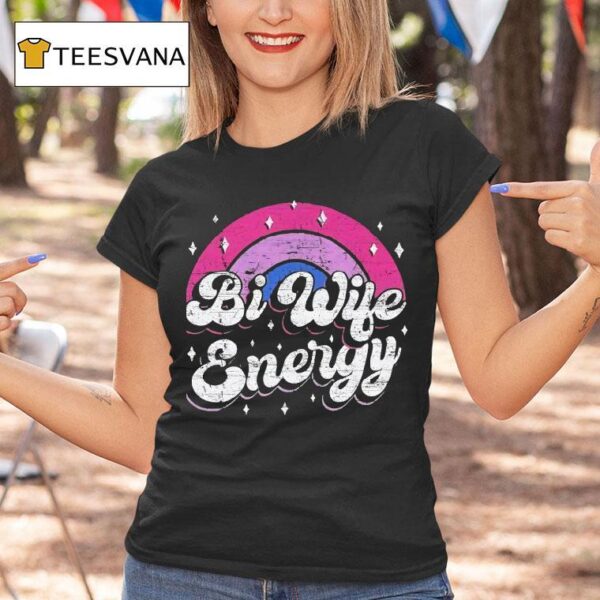 Bi Wife Energy Rainbow Vintage T Shirt