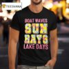 Boat Waves Sun Rays Lake Days T Shirt