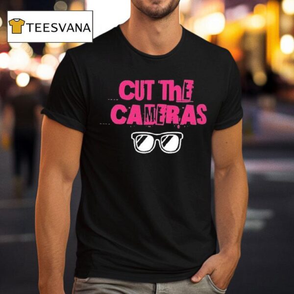 Cut The Cameras Glasses T Shirt