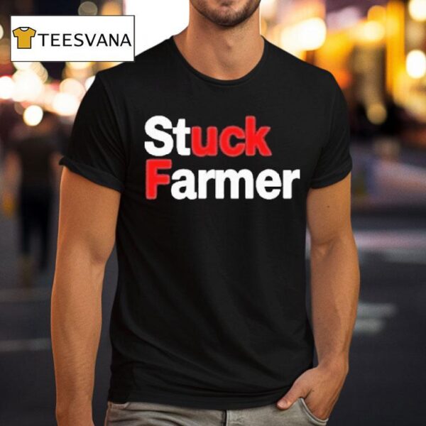 Darren Of Plymouth Stuck Farmer Fuck T Shirt