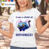 Derpy I Am A Child Of Divorce T Shirt