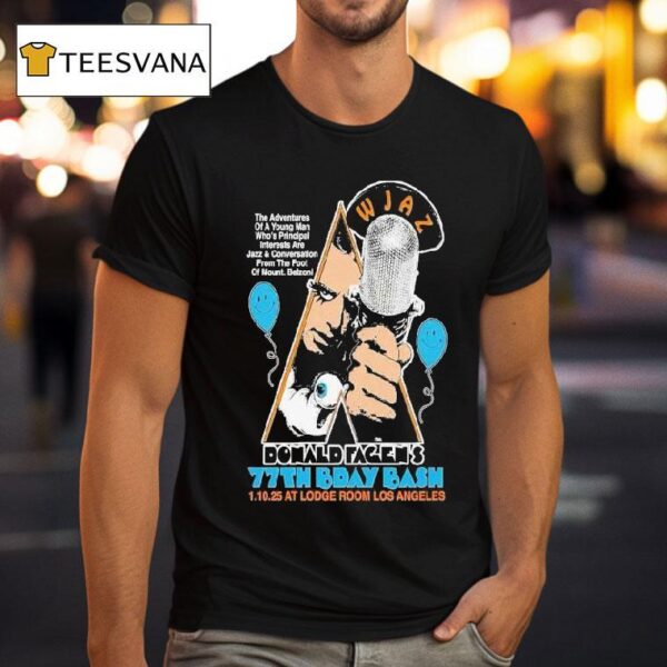 Donald Fagen S Th Birthday Bash Lodge Room Highland Park In Los Angeles Ca January T Shirt