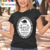 Dread Pirate Roberts Mostly Dead Slightly Alive T Shirt